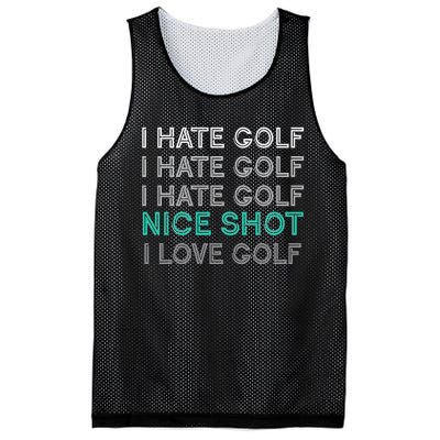 I Hate Golf Nice Shot I Love Golf Funny Mesh Reversible Basketball Jersey Tank