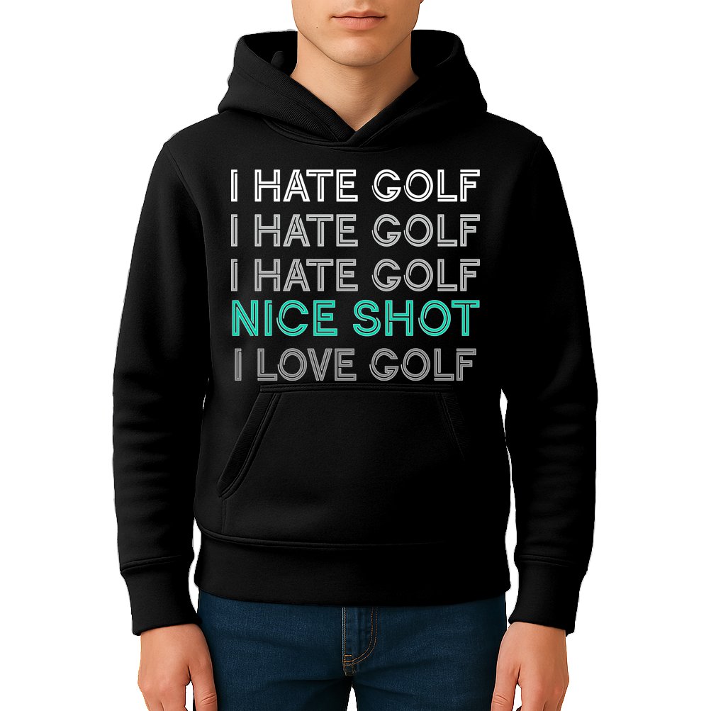I Hate Golf Nice Shot I Love Golf Funny Kids Hoodie