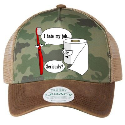 I Hate My Job Seriously Funny Toothbrush Toilet Paper Legacy Tie Dye Trucker Hat