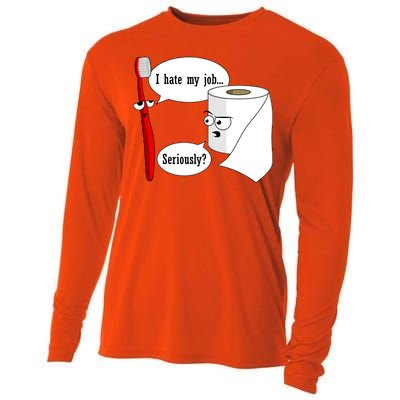 I Hate My Job Seriously Funny Toothbrush Toilet Paper Cooling Performance Long Sleeve Crew