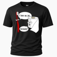 I Hate My Job Seriously Funny Toothbrush Toilet Paper Cooling Performance Crew T-Shirt