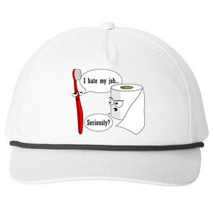 I Hate My Job Seriously Funny Toothbrush Toilet Paper Snapback Five-Panel Rope Hat