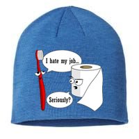 I Hate My Job Seriously Funny Toothbrush Toilet Paper Sustainable Beanie