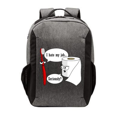 I Hate My Job Seriously Funny Toothbrush Toilet Paper Vector Backpack