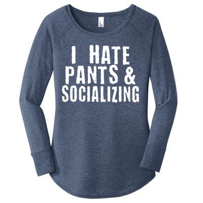 I Hate Pants And Socializing Women's Perfect Tri Tunic Long Sleeve Shirt