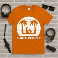 I Hate People Beach Bum T-Shirt