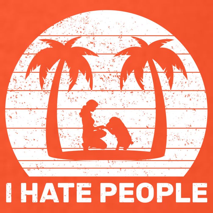 I Hate People Beach Bum T-Shirt