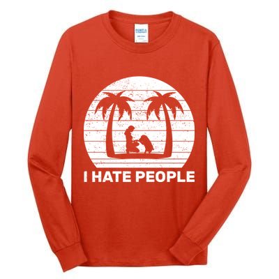 I Hate People Beach Bum Tall Long Sleeve T-Shirt