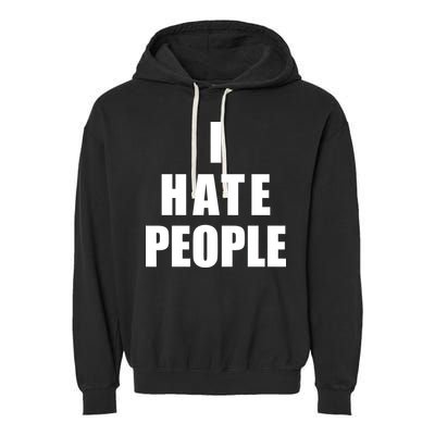 I Hate People Bold Garment-Dyed Fleece Hoodie