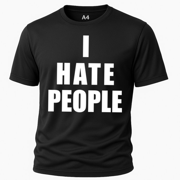 I Hate People Bold Cooling Performance Crew T-Shirt
