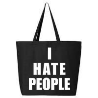I Hate People Bold 25L Jumbo Tote