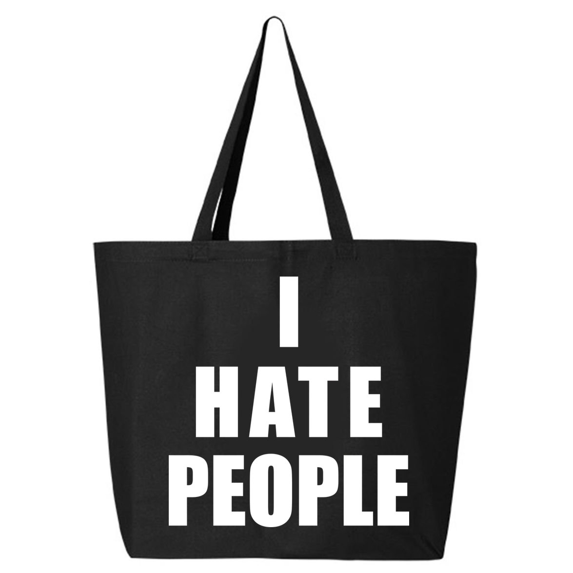 I Hate People Bold 25L Jumbo Tote