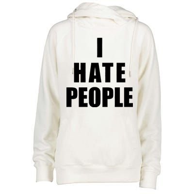 I Hate People Bold Womens Funnel Neck Pullover Hood