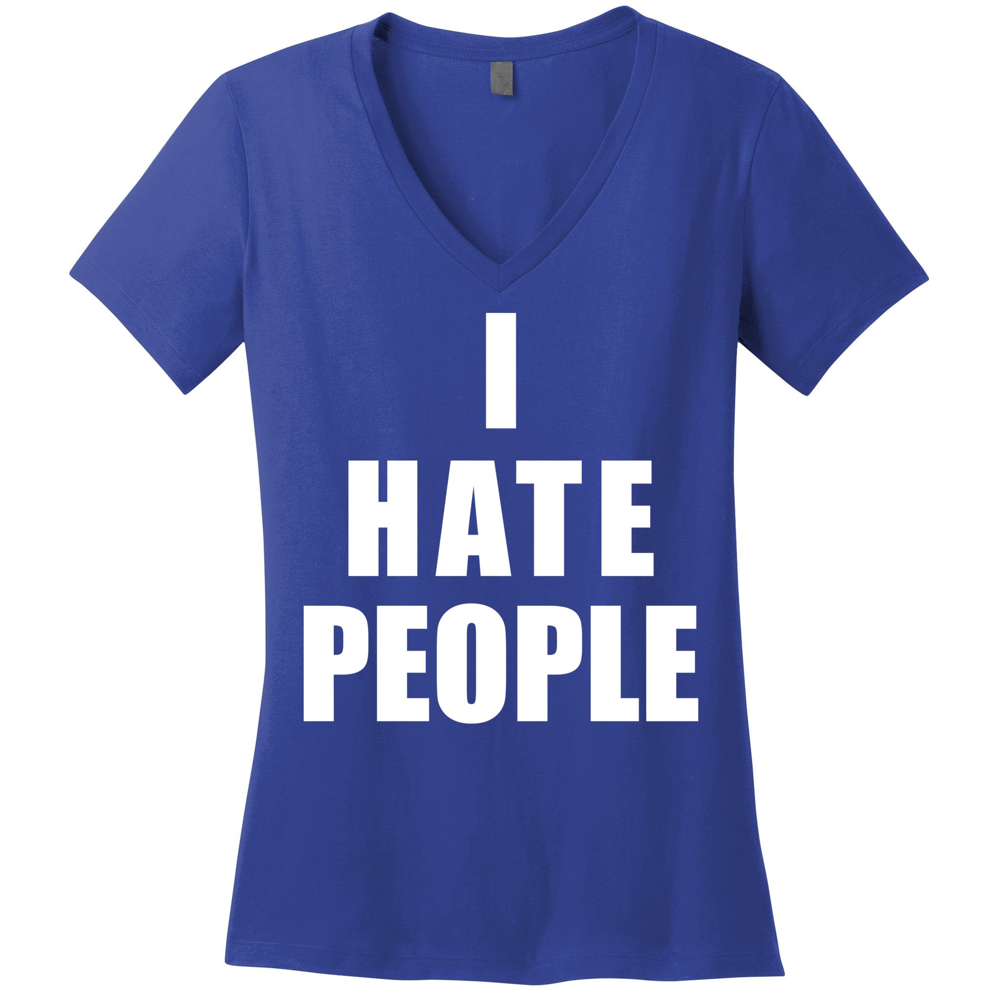I Hate People Bold Women's V-Neck T-Shirt