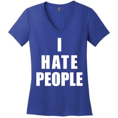 I Hate People Bold Women's V-Neck T-Shirt