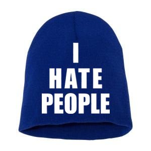 I Hate People Bold Short Acrylic Beanie