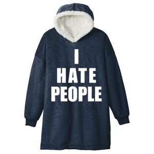 I Hate People Bold Hooded Wearable Blanket