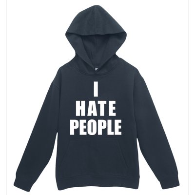 I Hate People Bold Urban Pullover Hoodie