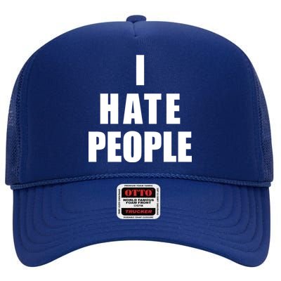 I Hate People Bold High Crown Mesh Back Trucker Hat