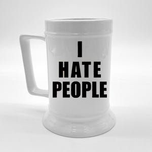 I Hate People Bold Beer Stein