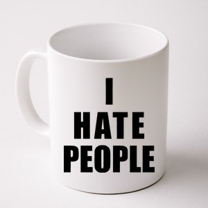 I Hate People Bold Coffee Mug