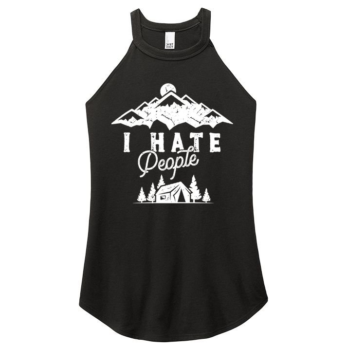 I Hate People Funny Camping Mountains  Women's Perfect Tri Rocker Tank