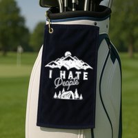 I Hate People Funny Camping Mountains  Golf Towel