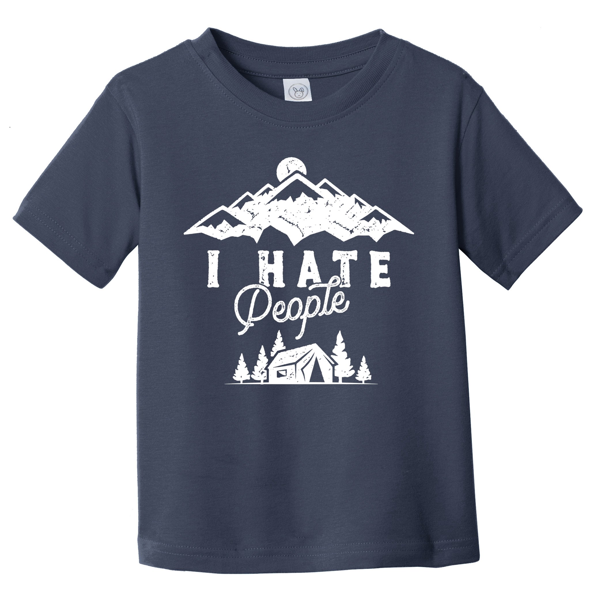 I Hate People Funny Camping Mountains  Toddler T-Shirt