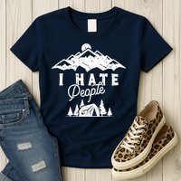 I Hate People Funny Camping Mountains  Womens T-Shirt