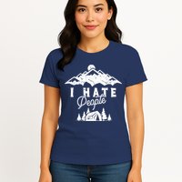 I Hate People Funny Camping Mountains  Womens T-Shirt
