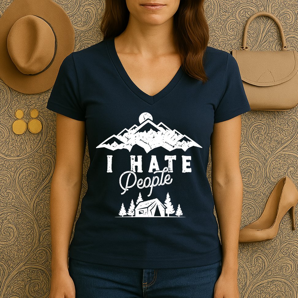 I Hate People Funny Camping Mountains  Women's V-Neck T-Shirt
