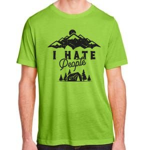 I Hate People Funny Camping Trip Adult ChromaSoft Performance T-Shirt