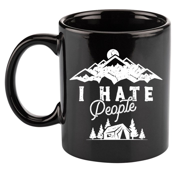 I Hate People Funny Camping Trip 11oz C Handle Ceramic Mug
