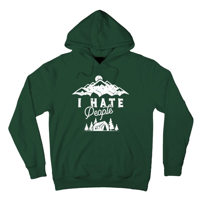 I Hate People Funny Camping Trip Hoodie