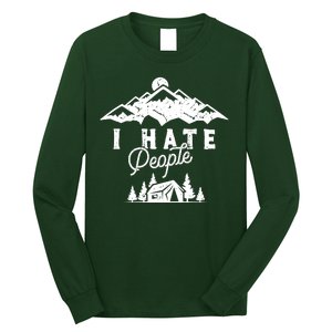 I Hate People Funny Camping Trip Long Sleeve Shirt