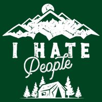 I Hate People Funny Camping Trip Button