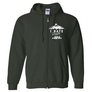 I Hate People Funny Camping Trip Full Zip Hoodie