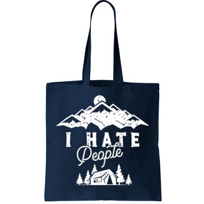 I Hate People Funny Camping Trip Tote Bag