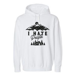 I Hate People Funny Camping Trip Garment-Dyed Fleece Hoodie