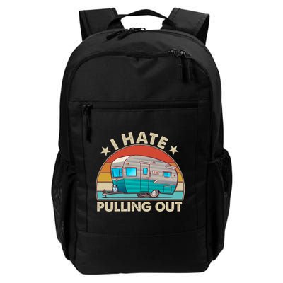 I Hate Pulling Out Camper Trailer  Backpack