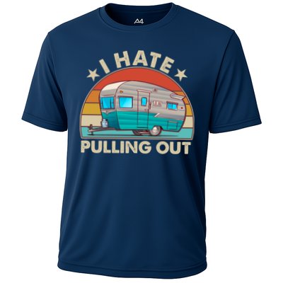 I Hate Pulling Out Camper Trailer  Performance Shirt