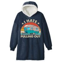 I Hate Pulling Out Camper Trailer  Hooded Wearable Blanket