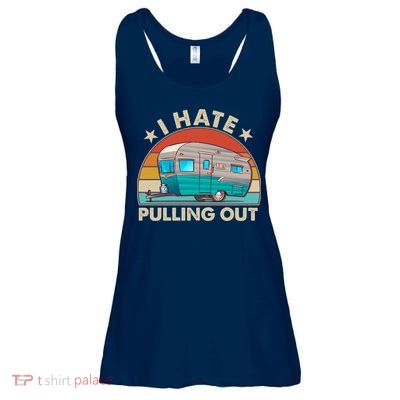 I Hate Pulling Out Camper Trailer  Ladies Essential Flowy Tank