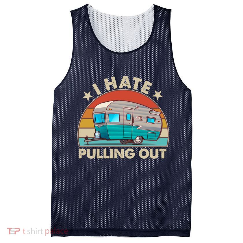 I Hate Pulling Out Camper Trailer  Mesh Reversible Basketball Jersey Tank