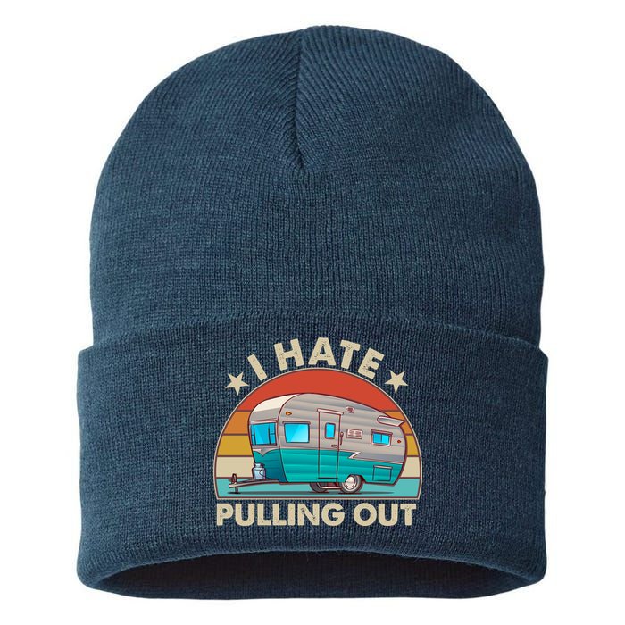 I Hate Pulling Out Camper Trailer  Sustainable Knit Beanie
