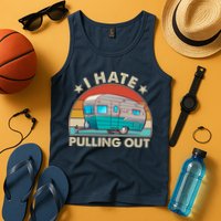 I Hate Pulling Out Camper Trailer  Tank Top
