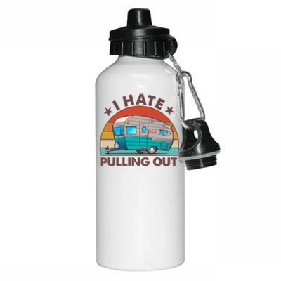 I Hate Pulling Out Camper Trailer  Aluminum Water Bottle 