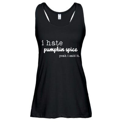 I Hate Pumpkin Spice Yeah I Said It Ladies Essential Flowy Tank