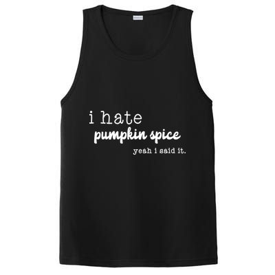 I Hate Pumpkin Spice Yeah I Said It PosiCharge Competitor Tank