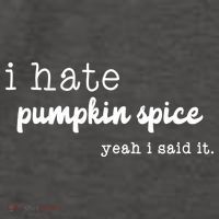 I Hate Pumpkin Spice Yeah I Said It Vector Backpack